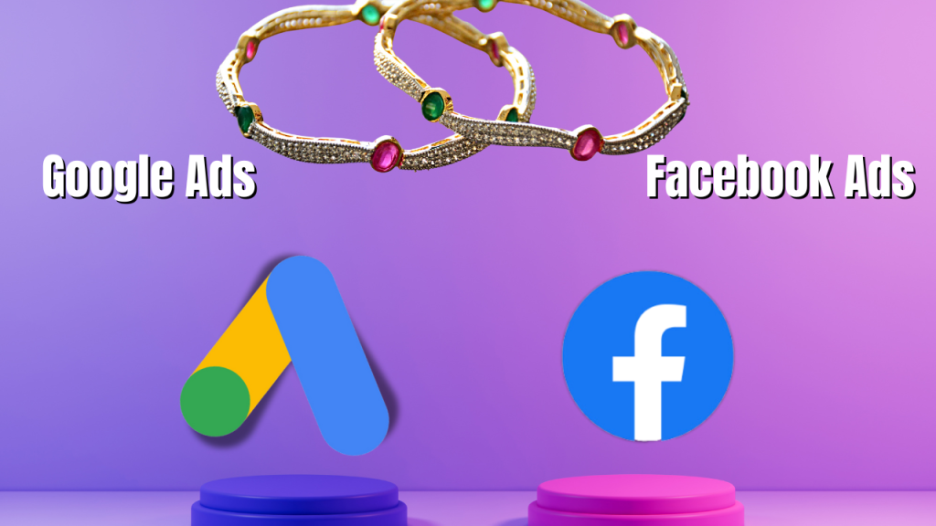 Facebook ads vs. Google ads: which is better for promoting your jewelry business?