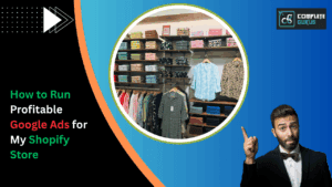 How To Run Profitable Google Ads For My Shopify Store 8 How-to-run-profitable-google-ads-for-my-shopify-store. Png