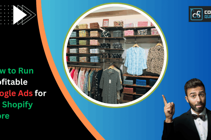 How to run profitable google ads for my shopify store