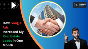 How Google Ads Increased My Real Estate Leads In One Month 6 How-google-ads-increased-my-real-estate-leads-in-one-month. Png