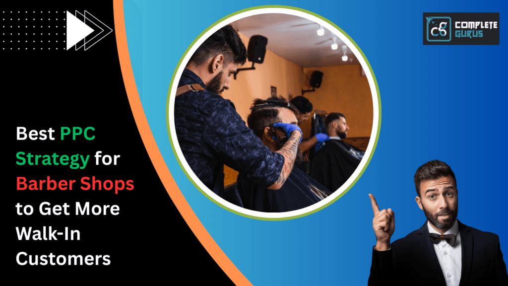 Best Ppc Strategy For Barber Shops To Get More Walk-In Customers 4 Best-ppc-strategy-for-barber-shops-to-get-more-walk-in-customers. Png