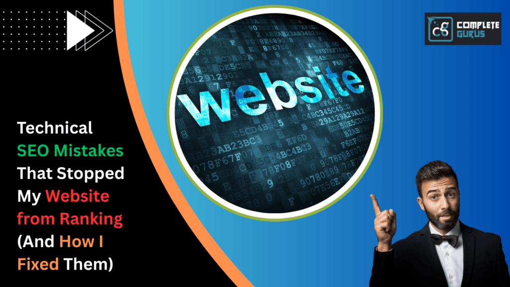 Technical-seo-mistakes-that-stopped-my-website-from-ranking-and-how-i-fixed-them-1. Png