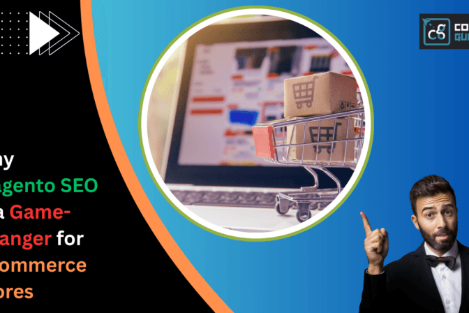 Why magento seo is a game-changer for ecommerce stores