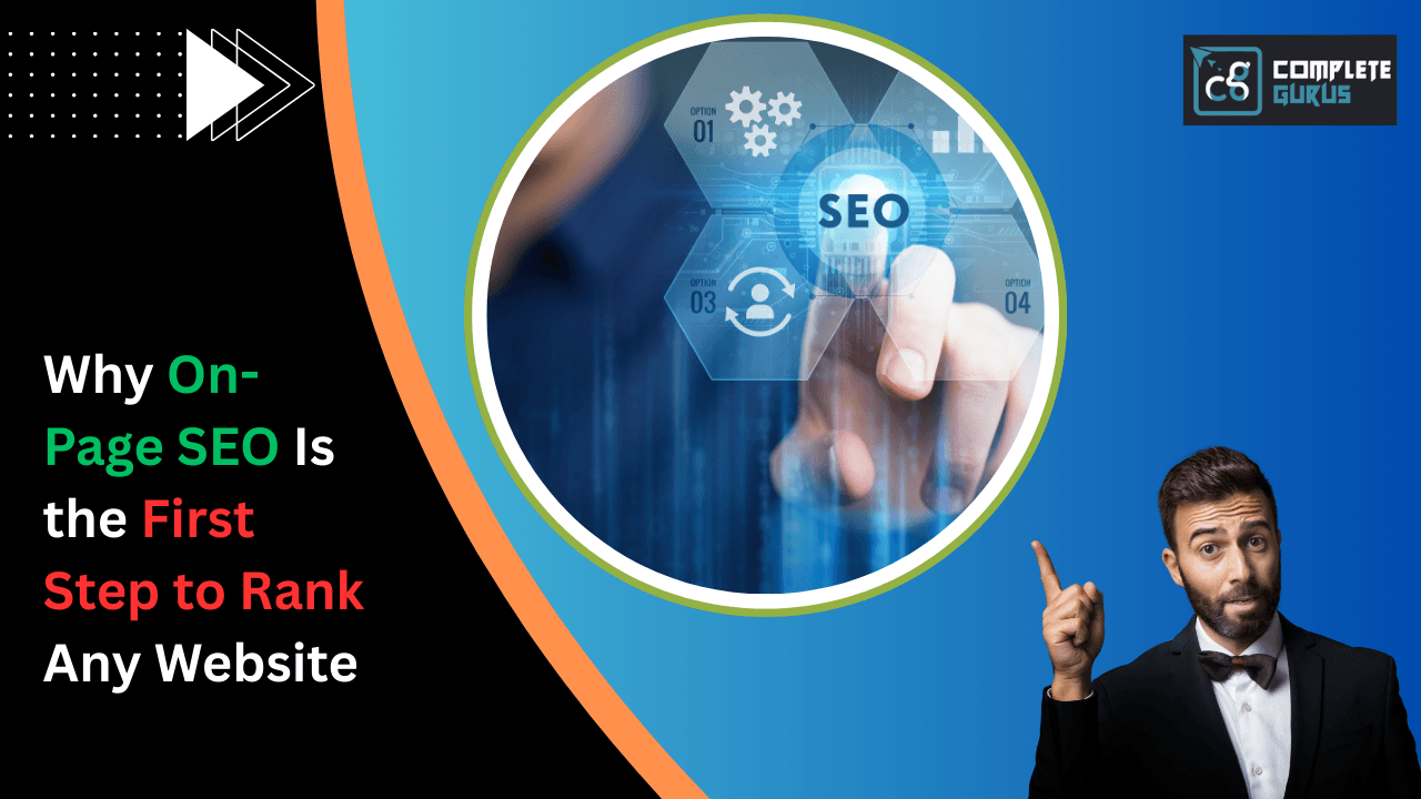 Why On-Page SEO Is the First Step to Rank Any Website
