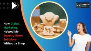 How Digital Marketing Helped My Jewelry Store Sell More Without A Shop 6 How-digital-marketing-helped-my-jewelry-store-sell-more-without-a-shop. Png