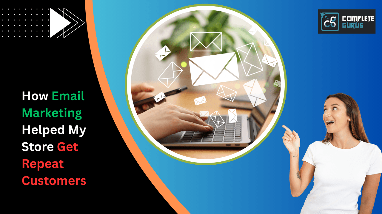 How-email-marketing-helped-my-store-get-repeat-customers. Png
