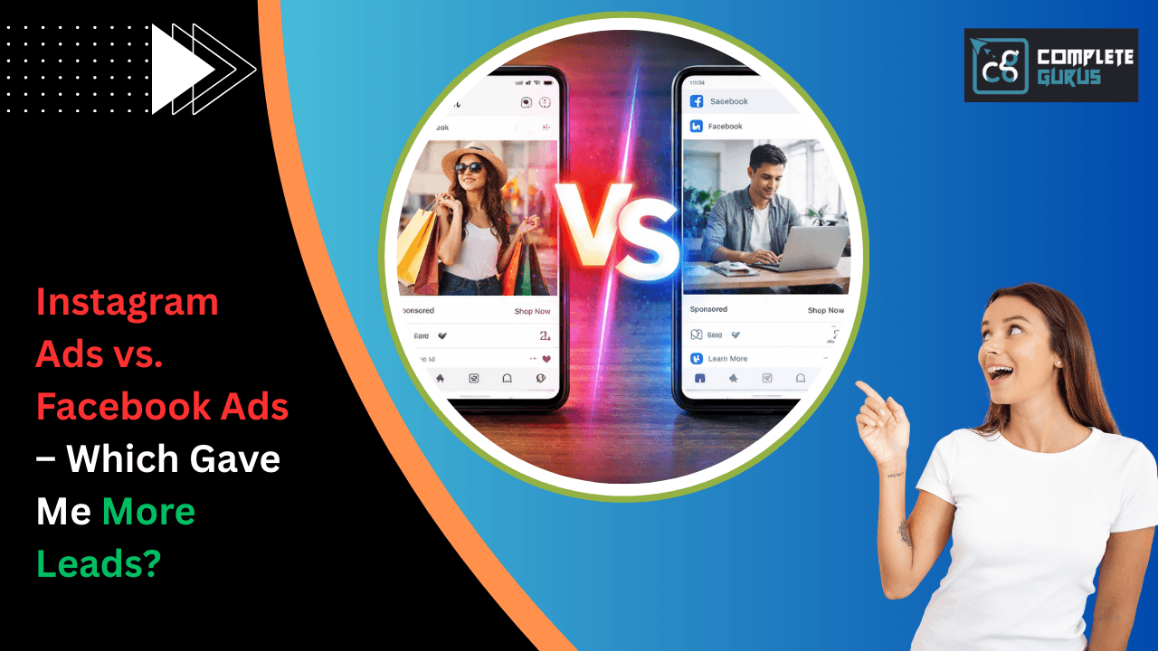 Instagram Ads vs. Facebook Ads – Which Gave Me More Leads?