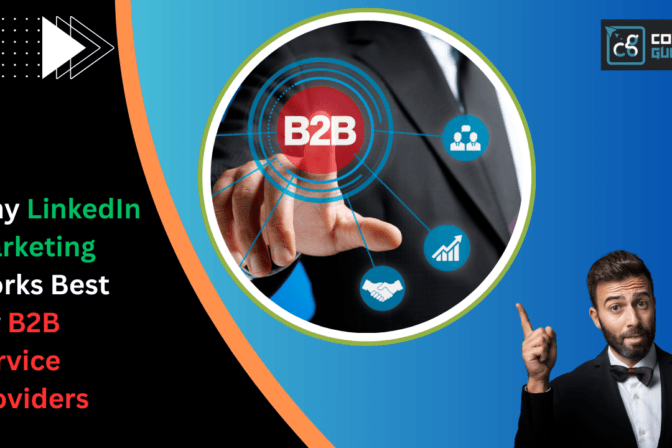 Why linkedin marketing works best for b2b service providers