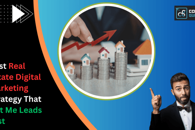 Best real estate digital marketing strategy that got me leads fast