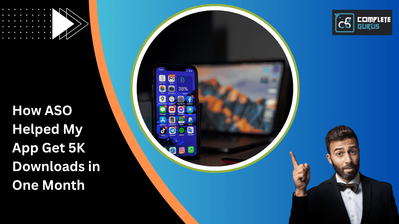 How ASO Helped My App Get 5K Downloads in One Month