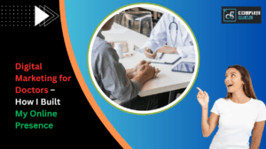 Digital-marketing-for-doctors-–-how-i-built-my-online-presence. Png