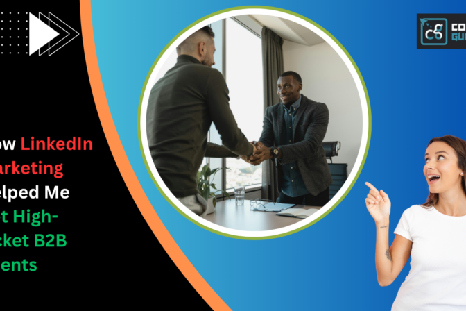 How linkedin marketing helped me get high-ticket b2b clients