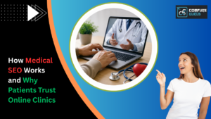 How Medical Seo Works And Why Patients Trust Online Clinics 7 How-medical-seo-works-and-why-patients-trust-online-clinics. Png