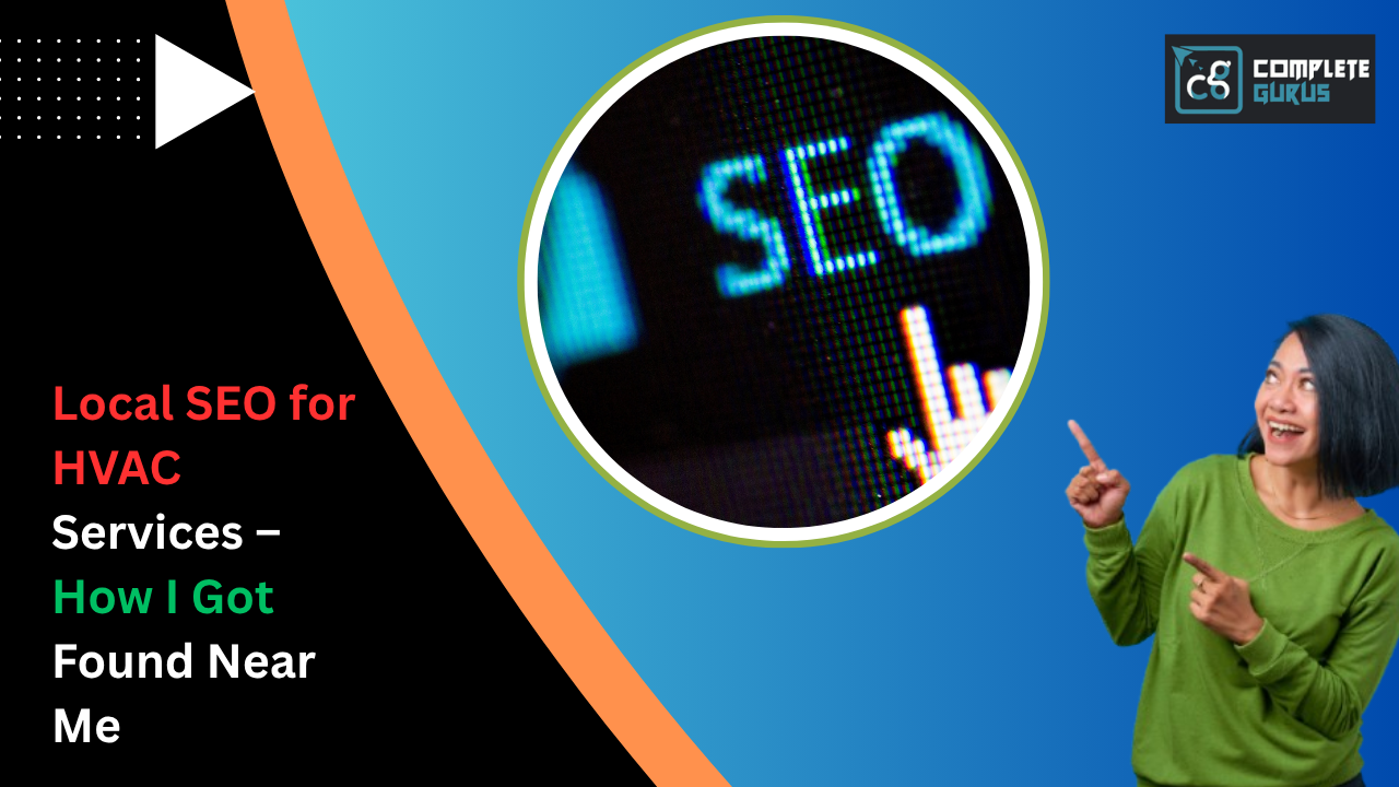 Local-SEO-for-HVAC-Services-–-How-I-Got-Found-Near-Me.png
