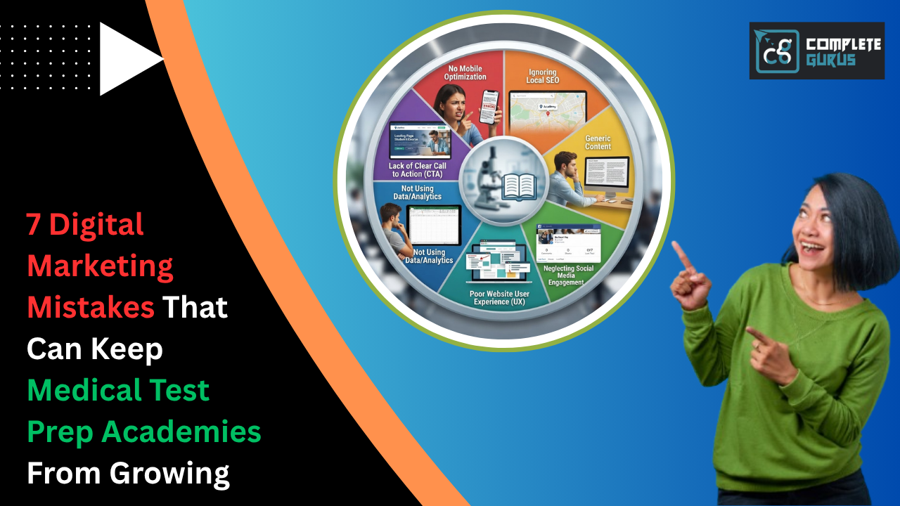 7-Digital-Marketing-Mistakes-That-Can-Keep-Medical-Test-Prep-Academies-From-Growing.png
