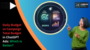 Daily-Budget-vs-Campaign-Total-Budget-in-ChatGPT-Ads-Which-Is-Better.png