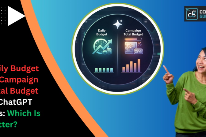 Daily Budget vs Campaign Total Budget in ChatGPT Ads: Which Is Better?