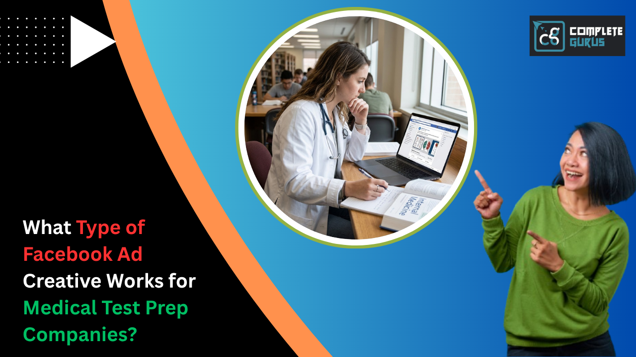 What-Type-of-Facebook-Ad-Creative-Works-for-Medical-Test-Prep-Companies.png
